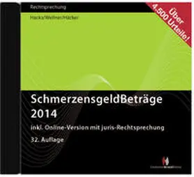 Hacks / Wellner / Häcker |  SchmerzensgeldBeträge 2014 (CD-ROM plus Online-Zugang) | Sonstiges |  Sack Fachmedien