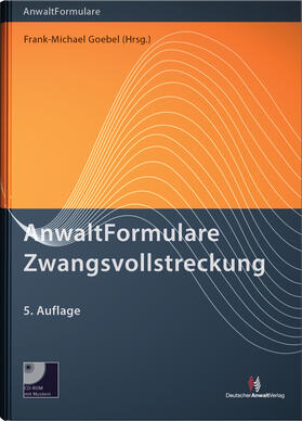 Goebel (Hrsg.) | AnwaltFormulare Zwangsvollstreckung | Buch | 978-3-8240-1325-8 | sack.de