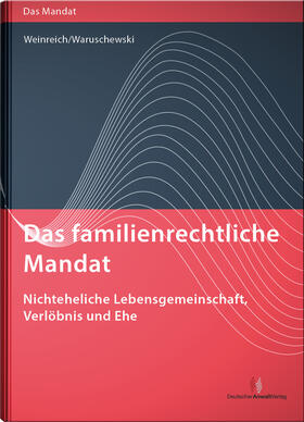 Weinreich / Waruschewski |  Weinreich, G: Das familienrechtliche Mandat - Nichteheliche | Buch |  Sack Fachmedien