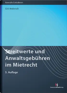 Andersch |  Streitwerte und Anwaltsgebühren im Mietrecht | Buch |  Sack Fachmedien