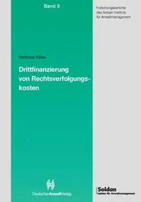 Kilian |  Drittfinanzierung von Rechtsverfolgungskosten | Buch |  Sack Fachmedien