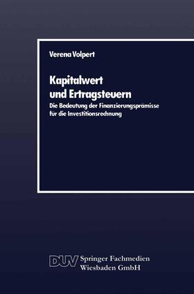 Volpert |  Kapitalwert und Ertragsteuern | Buch |  Sack Fachmedien