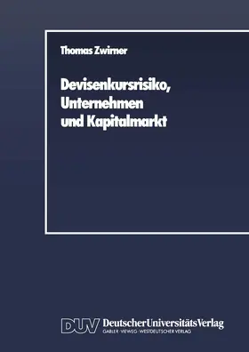 Zwirner |  Devisenkursrisiko, Unternehmen und Kapitalmarkt | Buch |  Sack Fachmedien