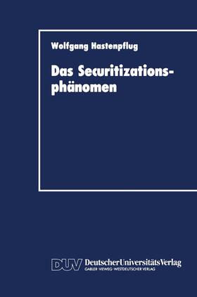 Hastenpflug |  Das Securitizationsphänomen | Buch |  Sack Fachmedien