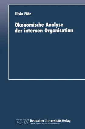 Föhr |  Ökonomische Analyse der internen Organisation | Buch |  Sack Fachmedien