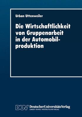  Die Wirtschaftlichkeit von Gruppenarbeit in der Automobilproduktion | Buch |  Sack Fachmedien