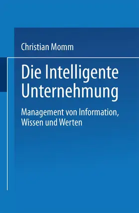 Die Intelligente Unternehmung | Buch | 978-3-8244-0361-5 | sack.de