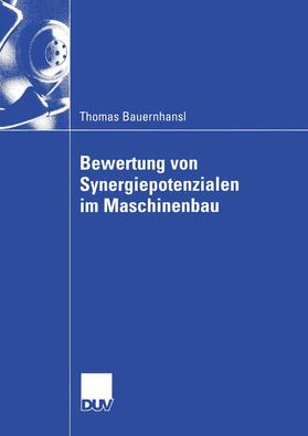 Bauernhansl |  Bauernhansl, T: Bewertung von Synergiepotenzialen im Maschin | Buch |  Sack Fachmedien