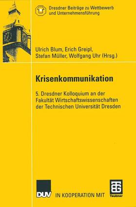 Blum / Greipl / Müller |  Krisenkommunikation | Buch |  Sack Fachmedien