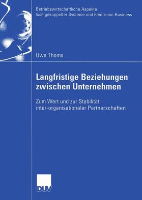 Thoms |  Langfristige Beziehungen zwischen Unternehmen | Buch |  Sack Fachmedien
