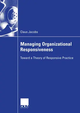 Jacobs |  Managing Organizational Responsiveness | Buch |  Sack Fachmedien