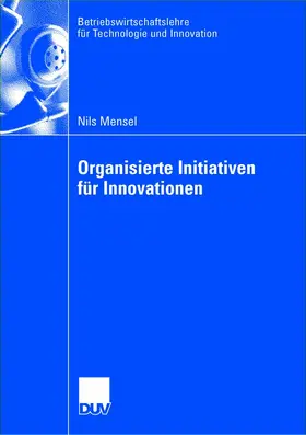 Mensel |  Organisierte Initiativen für Innovationen | Buch |  Sack Fachmedien