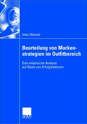 Wessel |  Beurteilung von Markenstrategien im Outfitbereich | Buch |  Sack Fachmedien