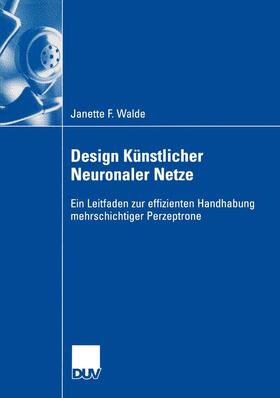 Walde |  Design Künstlicher Neuronaler Netze | Buch |  Sack Fachmedien