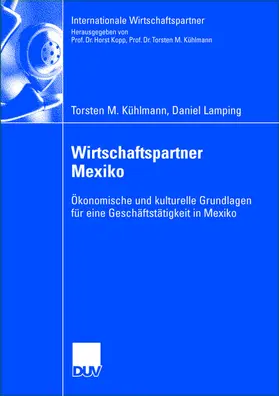 Lamping / Kühlmann |  Wirtschaftspartner Mexiko | Buch |  Sack Fachmedien