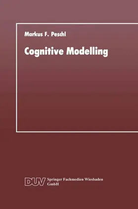 Peschl |  Cognitive Modelling | Buch |  Sack Fachmedien