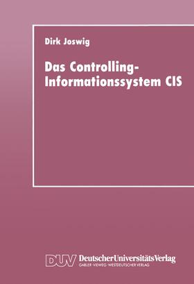 Joswig |  Das Controlling-Informationssystem CIS | Buch |  Sack Fachmedien