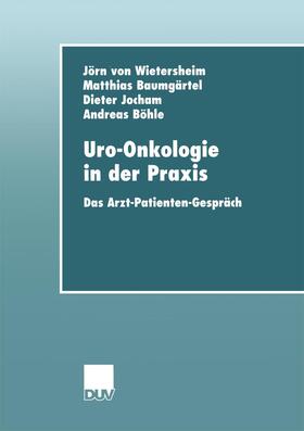 Wietersheim / Jocham / Böhle |  Uro-Onkologie in der Praxis | Buch |  Sack Fachmedien