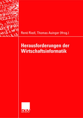 Auinger / Riedl |  Herausforderungen der Wirtschaftsinformatik | Buch |  Sack Fachmedien
