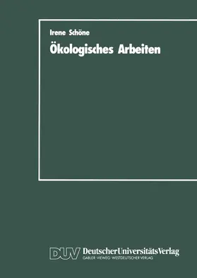 Schöne |  Ökologisches Arbeiten | Buch |  Sack Fachmedien