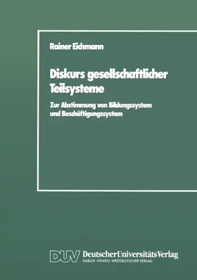 Eichmann |  Diskurs gesellschaftlicher Teilsysteme | Buch |  Sack Fachmedien