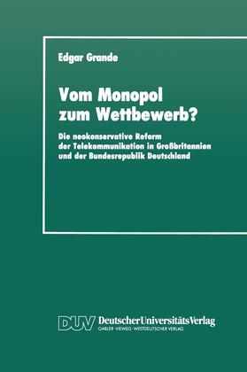 Grande |  Vom Monopol zum Wettbewerb? | Buch |  Sack Fachmedien