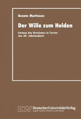 Martinsen |  Der Wille zum Helden | Buch |  Sack Fachmedien