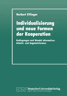 Effinger |  Individualisierung und neue Formen der Kooperation | Buch |  Sack Fachmedien