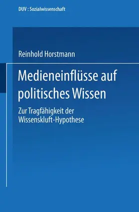 Horstmann |  Medieneinflüsse auf politisches Wissen | Buch |  Sack Fachmedien