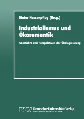 Hassenpflug |  Industrialismus und Ökoromantik | Buch |  Sack Fachmedien