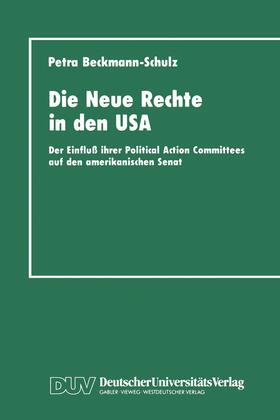 Beckmann-Schulz |  Die Neue Rechte in den USA | Buch |  Sack Fachmedien