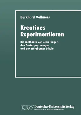 Vollmers |  Kreatives Experimentieren | Buch |  Sack Fachmedien