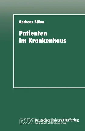 Böhm |  Patienten im Krankenhaus | Buch |  Sack Fachmedien