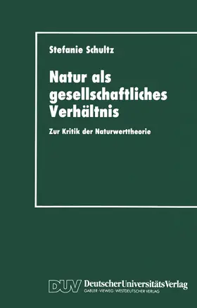 Schultz |  Natur als gesellschaftliches Verhältnis | Buch |  Sack Fachmedien