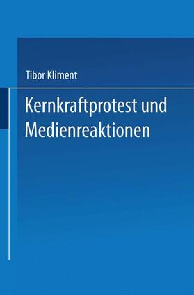 Kliment |  Kernkraftprotest und Medienreaktionen | Buch |  Sack Fachmedien