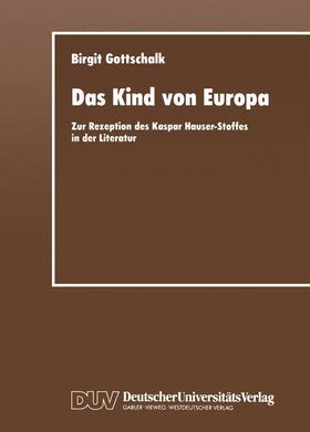 Gottschalk |  Das Kind von Europa | Buch |  Sack Fachmedien