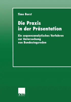 Borst |  Die Praxis in der Präsentation | Buch |  Sack Fachmedien