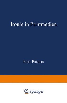 Prestin |  Prestin, E: Ironie in Printmedien | Buch |  Sack Fachmedien