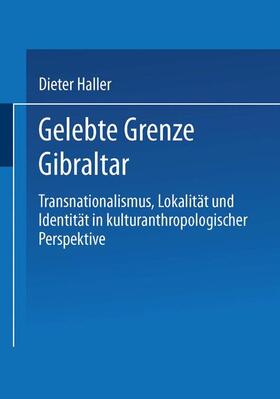 Haller |  Gelebte Grenze Gibraltar | Buch |  Sack Fachmedien