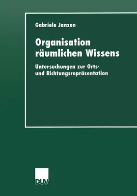 Janzen |  Organisation räumlichen Wissens | Buch |  Sack Fachmedien