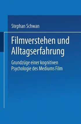 Schwan |  Filmverstehen und Alltagserfahrung | Buch |  Sack Fachmedien