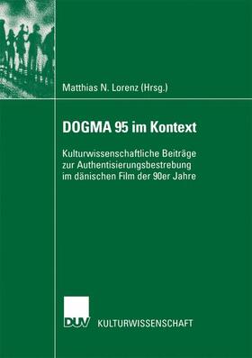 Lorenz | DOGMA 95 im Kontext | Buch | 978-3-8244-4518-9 | sack.de