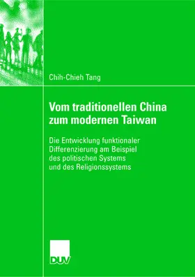 Tang |  Vom traditionellen China zum modernen Taiwan | Buch |  Sack Fachmedien