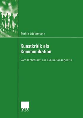 Lüddemann |  Kunstkritik als Kommunikation | Buch |  Sack Fachmedien