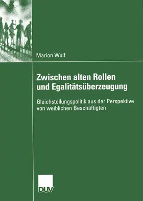 Wulf |  Zwischen alten Rollen und Egalitätsüberzeugung | Buch |  Sack Fachmedien