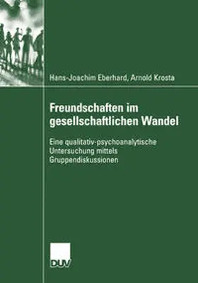 Krosta / Eberhard |  Freundschaften im gesellschaftlichen Wandel | Buch |  Sack Fachmedien