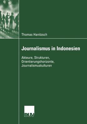 Hanitzsch |  Hanitzsch, T: Journalismus in Indonesien | Buch |  Sack Fachmedien