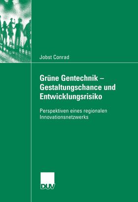 Conrad |  Grüne Gentechnik - Gestaltungschance  und Entwicklungsrisiko | Buch |  Sack Fachmedien