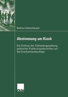 Kaltenhäuser |  Abstimmung am Kiosk | Buch |  Sack Fachmedien