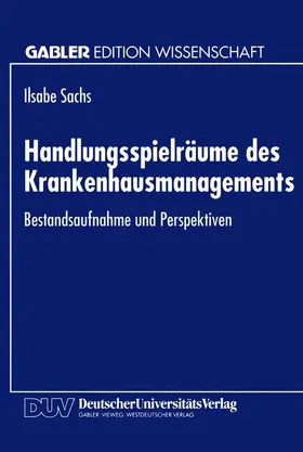  Handlungsspielräume des Krankenhausmanagements | Buch |  Sack Fachmedien